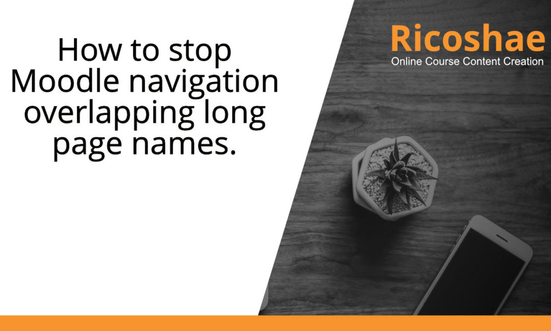 How to stop Moodle navigation overlapping long page names