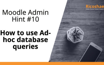 Moodle admin hint #10 How to use Ad-hoc database queries