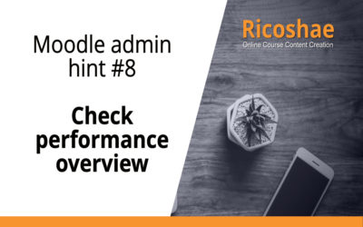 Moodle admin hint #8 Check performance overview