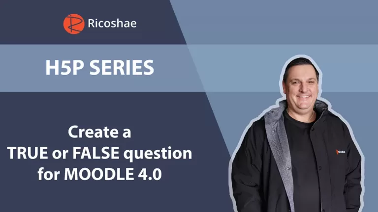 Master the Moodle 4.0 LMS: Creating Engaging True/False Questions with H5P