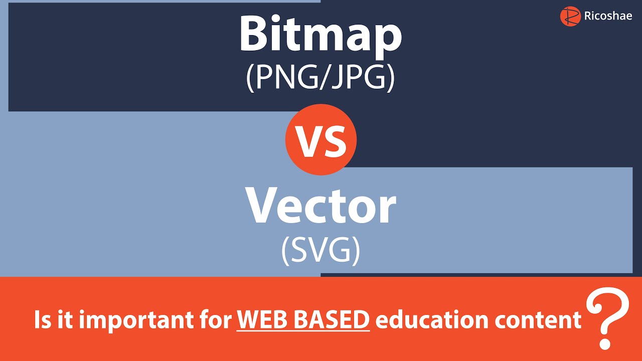 Bitmaps vs. Vectors: Why It Matters for Online Education Content
