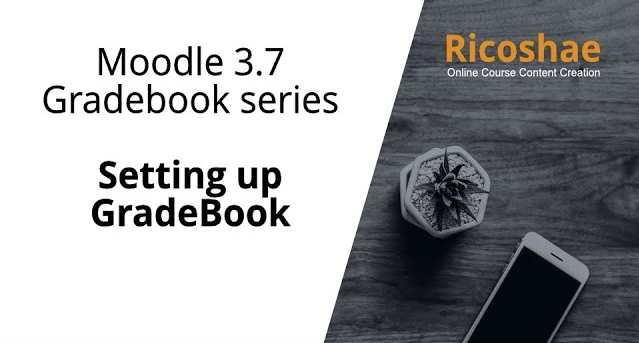 Mastering Moodle 3.7 Gradebook: A Comprehensive Setup Guide