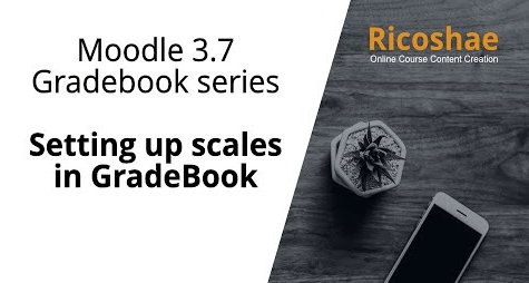 Moodle Gradebook: Unlocking the Power of Scales