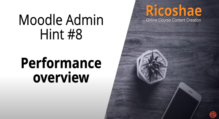 MOODLE Admin Hint #8: Optimizing Performance with the Performance Overview