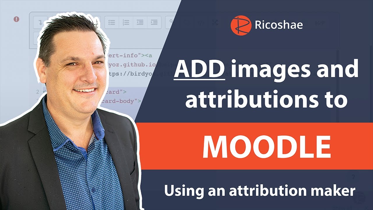 Step By Step - How to ADD images and attributions to MOODLE using an attribution maker
