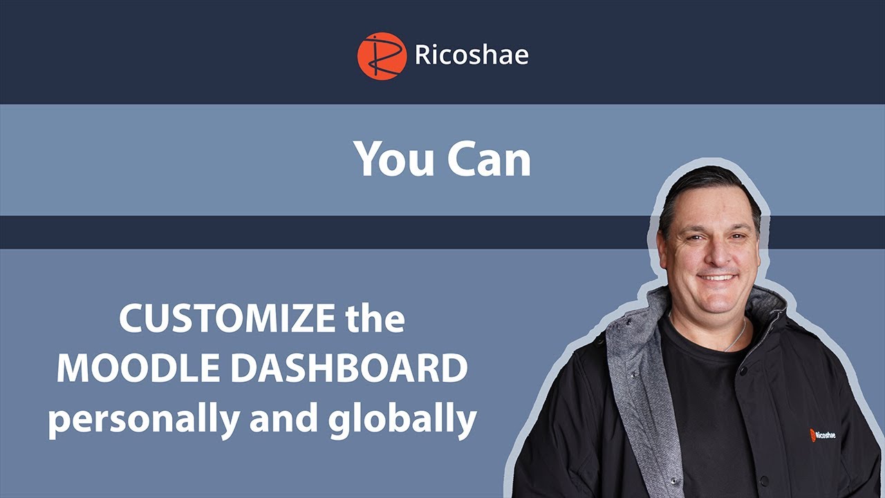 Mastering Your Moodle Dashboard: Personal & Global Customization